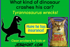 Bernie's Best Jokes by J. E. Bright meme: dinosaur crashes car