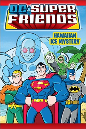 DC Super Friends: Hawaiian Ice Mystery cover