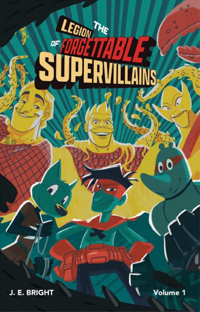 Legion of the Forgettable Supervillains by J. E. Bright cover